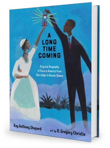 A Long Time Coming by Ray Anthony Shepard